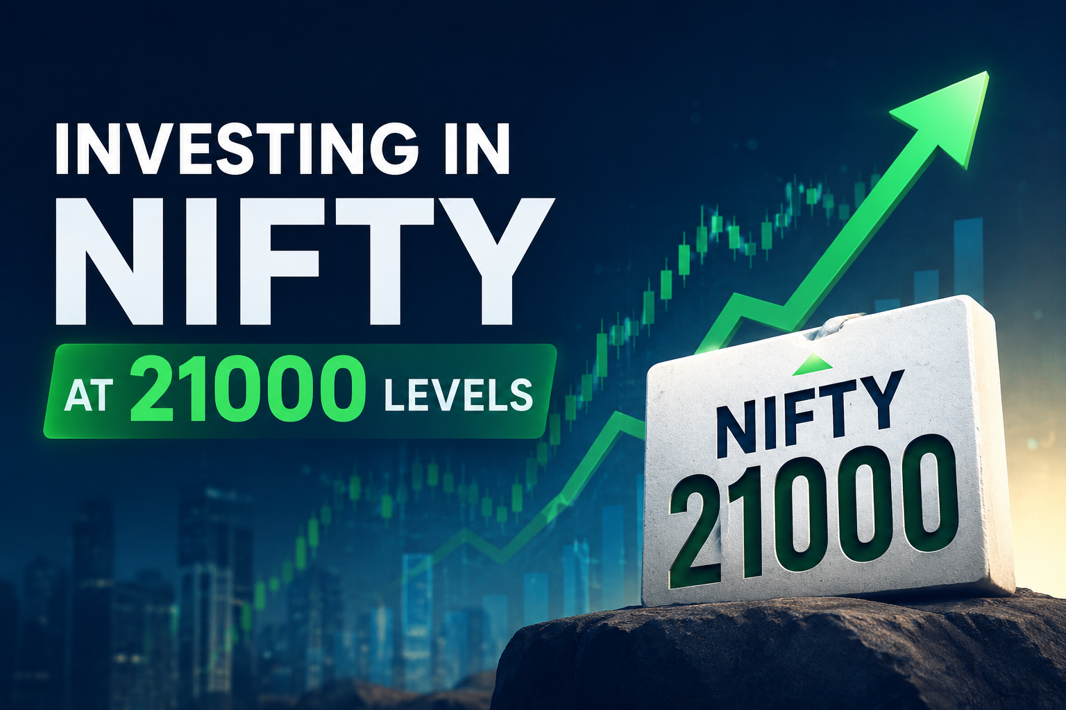 Investing In Nifty At 21000 Levels